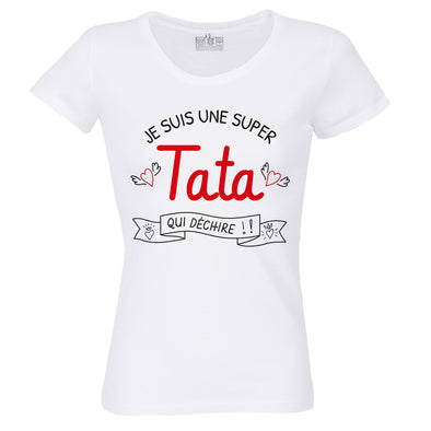 T-Shirt Femme Humour Je suis une Super Tata qui déchire | 100% coton, coupe ajustée (fit)