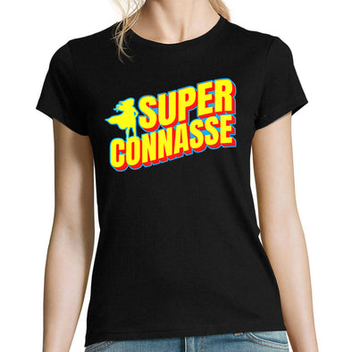 T-Shirt noir pour Femme 100% coton bio | Humour Super Connasse | idée cadeau pour maman, tata, copine, soeur | Coupe fit ajustée