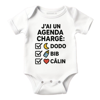 Body bébé humour 'J'ai un agenda chargé', Vêtement Blanc nouveau né 100% coton MAXI SHIRT