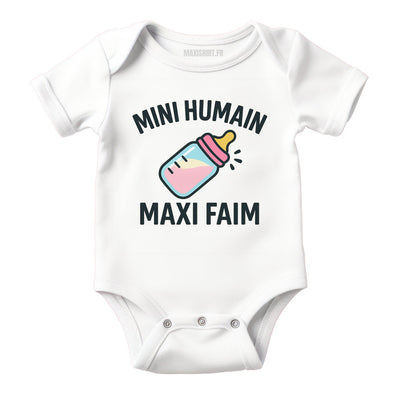 Body bébé humour 'Mini Humain, Maxi Faim', Vêtement Blanc nouveau né 100% coton MAXI SHIRT