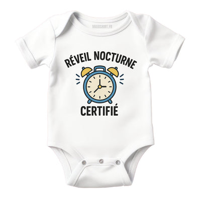 Body bébé humour 'Réveil nocturne certifié', Vêtement Blanc nouveau né 100% coton MAXI SHIRT