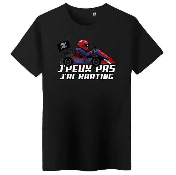 T-Shirt j'peux pas j'ai karting | 100% coton manches courtes, coupe régulière MAXI SHIRT