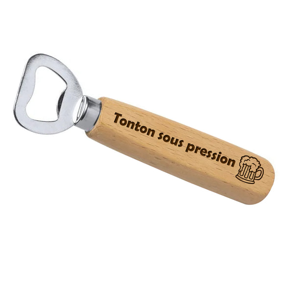 Décapsuleur gravé Tonton sous pression | manche en bambou | solide et durable, idée cadeau apéro