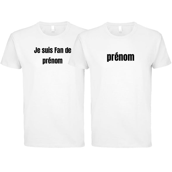 T-Shirts Couple personnalisés (x2) je suis fan de + prénom, idée cadeau t-shirts amis MAXI SHIRT