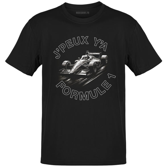 T-Shirt humour j'peux pas y'a Formule 1 | 100% coton, coupe régulière | idée cadeau homme pilote fan de formule 1