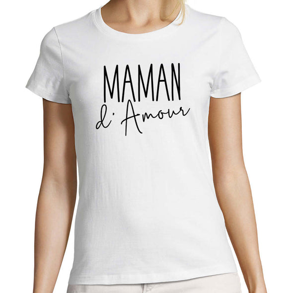 T-Shirt Femme imprimé Maman d'Amour | 100% coton Coupe ajustée | existe en 3 couleurs