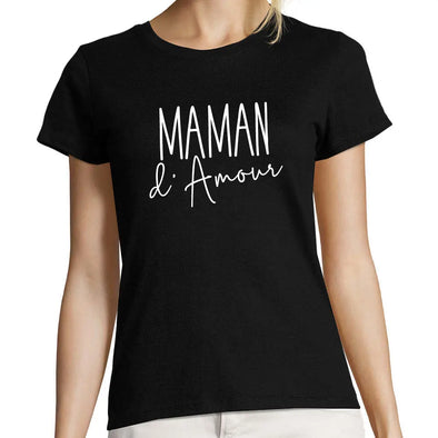 T-Shirt Femme imprimé Maman d'Amour | 100% coton Coupe ajustée | existe en 3 couleurs MaxiShirt.fr