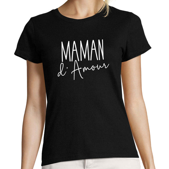 T-Shirt Femme imprimé Maman d'Amour | 100% coton Coupe ajustée | existe en 3 couleurs
