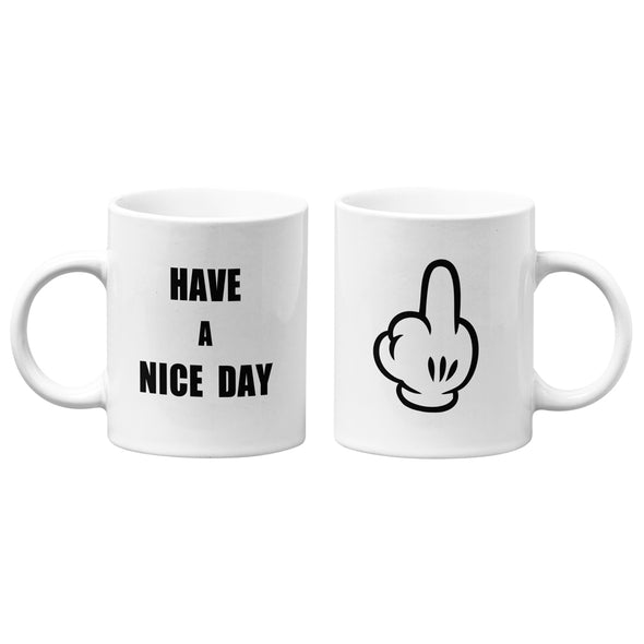 Mug drôle, Have a Nice Day, idée cadeau bureau, en céramique, Blanc Brillant