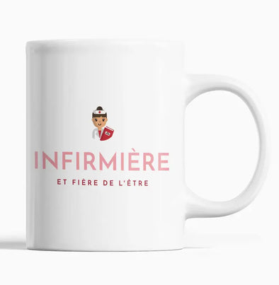 Mug Infirmière et Fière de l'être Maxi-Shirt.com