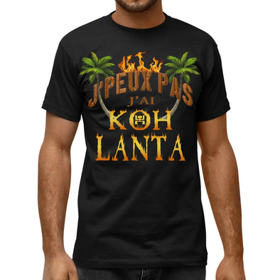 T-Shirt noir J'peux Pas j'ai Koh Lanta  | humour | 100% coton | idée cadeau fan de l'émission Maxishirt.fr