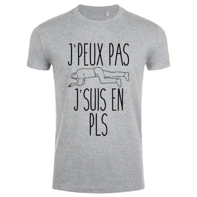 T-Shirt Homme gris chiné manches courtes 100% coton | J'peux pas j'suis en PLS  | idée cadeau humour Maxi-Shirt