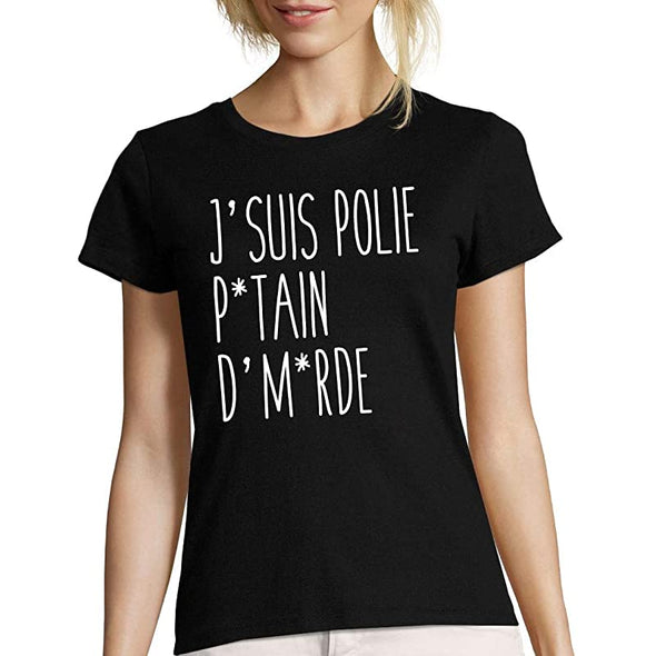 T-Shirt noir Humour Femme | J'suis Polie | Coupe fit ajustée | 100% coton