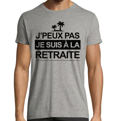 T-Shirt Gris chiné Homme humour | J'peux pas Je suis à la Retraite | 100% coton manches courtes