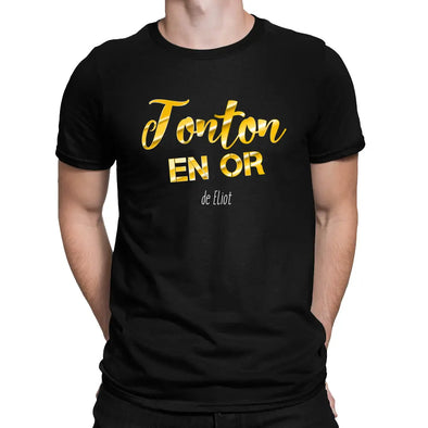 T-Shirt Tonton personnalisable | Tonton En Or | prénom au choix | 100% coton | idée cadeau tshirt personnalisé Maxi-Shirt