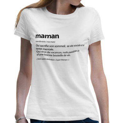 T-Shirt Maman définition | humour | idée cadeau fête des mères | 100% coton