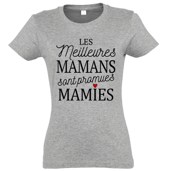 T-Shirt gris chiné pour Femme | les meilleures Mamans sont promues Mamies | idée cadeau fête des grand-mères