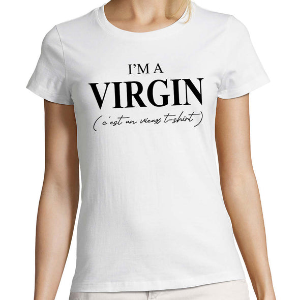 T-Shirt I'm a Virgin | humour Femme | Coupe ajustée | 100% coton | idée cadeau
