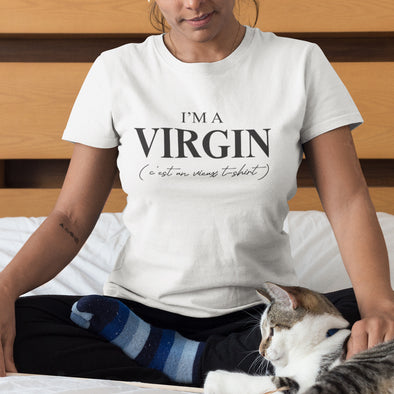 T-Shirt I'm a Virgin | humour Femme | Coupe ajustée | 100% coton | idée cadeau