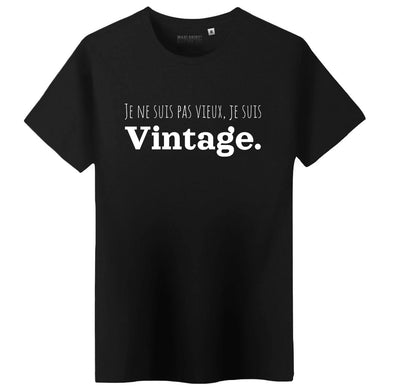 T-Shirt Noir | Je ne suis Pas Vieux Je suis Vintage | Humour Homme | idée Cadeau Retraite | 100% Coton